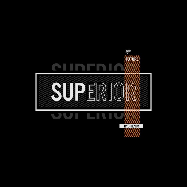SUPERIOR DENIM Dobry dzień nowoczesny i stylowy slogan typograficzny dla koszulki Abstrakcyjny projekt
