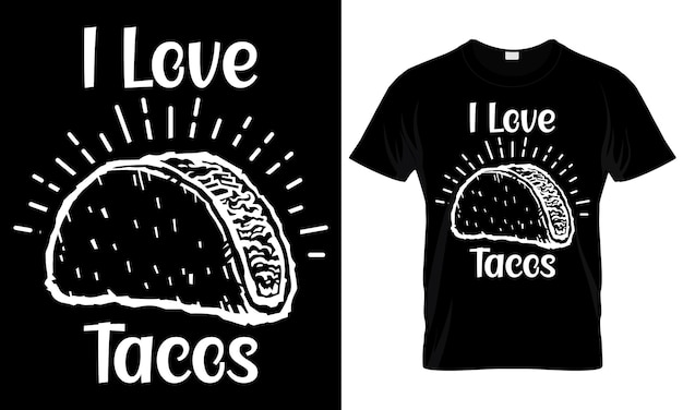 Plik wektorowy taco lover tshirt design śmieszne meksykańskie jedzenie fast food taco tshirt z nadrukiem szablon