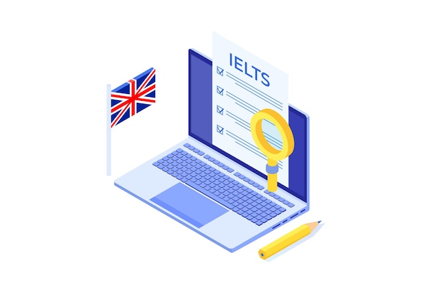 Test biegłości w języku angielskim i egzamin IELTS International English Language Testing System Isometric Vector illustration