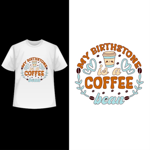 Plik wektorowy trendy coffee tshirt design vintage typography coffee typography t shirt design vector t shirt