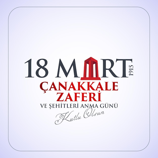 Plik wektorowy turcki święto narodowe 18 marca 1915 roku - pomnik zwycięstwa osmanów w canakkale.