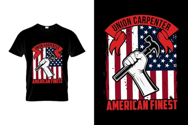 Plik wektorowy union carpenter amerykańska najlepsza koszulka z dnia pracy wektor