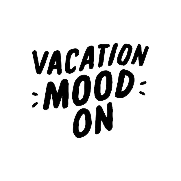 Vacation Mood On Cytuje Typografię Napisów Do Projektowania Koszulek