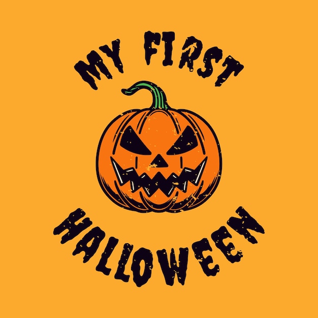 Vintage Slogan Typografia Mój Pierwszy Halloween Na Projekt Koszulki