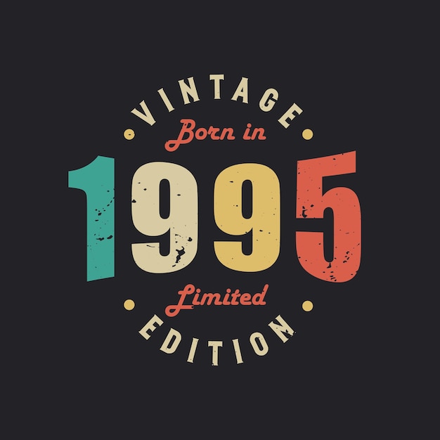Vintage Urodzony W 1995 Edycja Limitowana