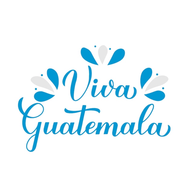 Viva Guatemala Long Live Gwatemala Napis W Hiszpańskim Argentyńskim Dzień Niepodległości Obchodzony 15 Września Szablon Wektor Typografii Plakat Baner Pozdrowienie Ulotki