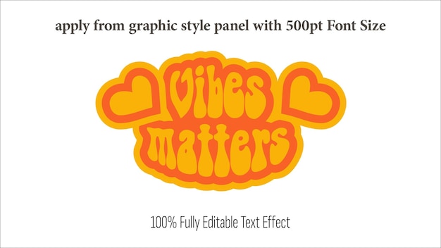 W pełni edytowalny efekt Vibes Metter Zastosuj z panelu stylu grafiki z rozmiarem czcionki od 350 do 500 punktów