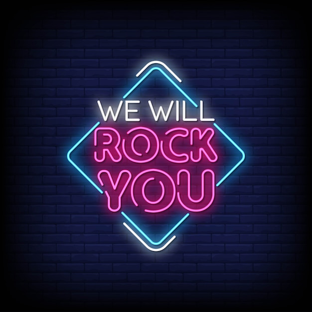 We Rock Rock You Neon Sign Style Text