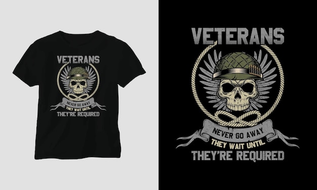 Plik wektorowy weterani nigdy nie odchodzą, czekają, aż będą potrzebni - projekt koszulki usa veterans day