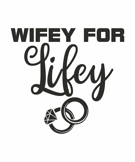 Wifey For Life Cursive Typografia Napis