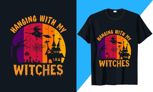 Wiszące Z Moimi Czarownicami Halloween T-shirt Projekt Wektor