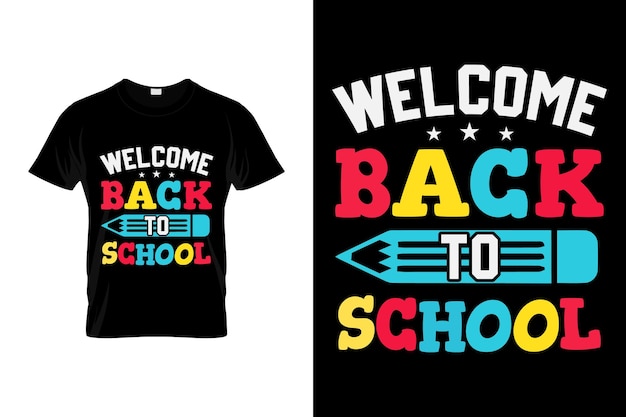 Witamy Z Powrotem Do Szkoły Powrót Do Szkoły Typografia T Shirt Projekt Wektor Szablon Wydruku