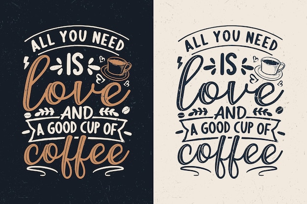 Wszystko Czego Potrzebujesz To Miłość I Filiżanka Dobrej Kawy