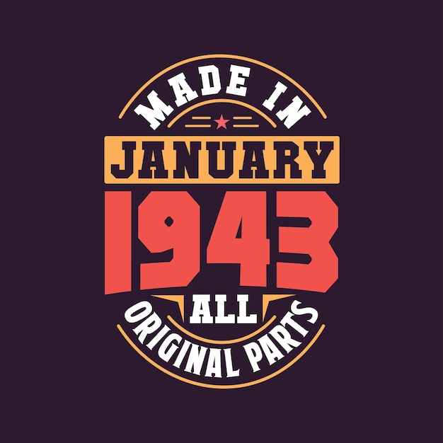 Plik wektorowy wyprodukowano w styczniu 1943 wszystkie oryginalne części urodzony w styczniu 1943 retro vintage urodziny