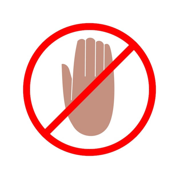 Zakazany znak z ikoną znaku stop hand Zakaz wjazdu Nie dotykaj