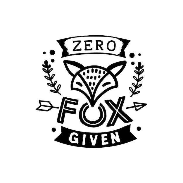 Zero Fox Podane Cytaty Typografii Napis Na Projekt Koszulki