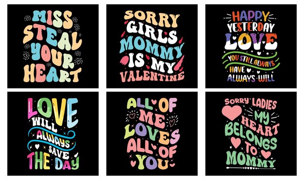 Zestaw Projektów Koszulek Na Walentynki. Walentynki Grafika Wektorowa. Walentynki Typografia
