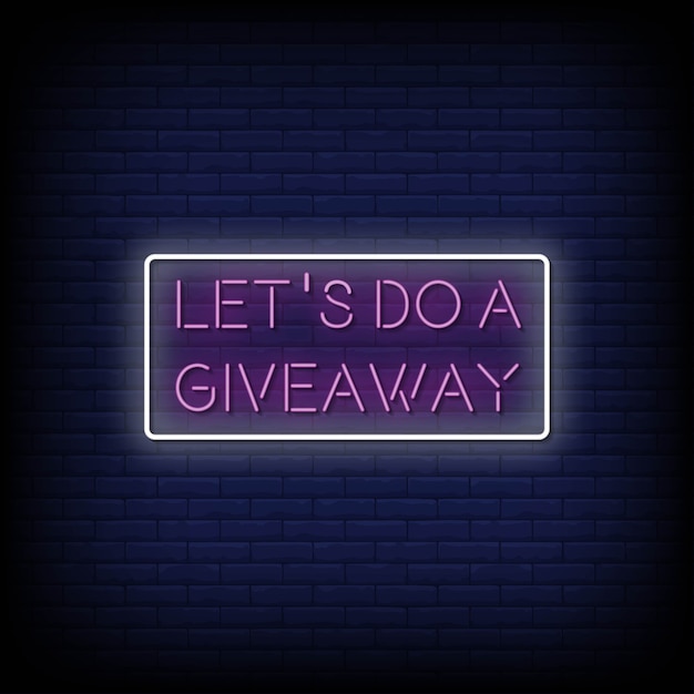 Zróbmy Tekst W Stylu Giveaway Neon Signs