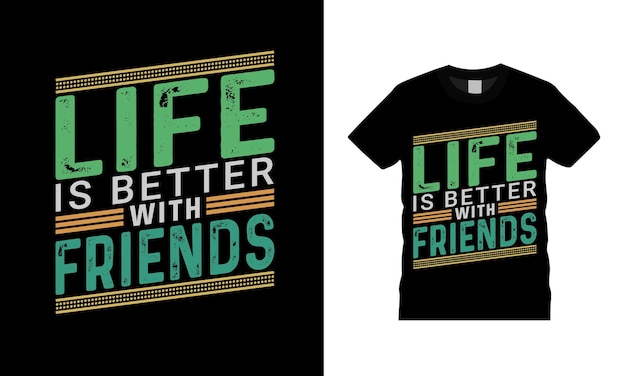 Życie Jest Lepsze Dzięki Projektom Koszulek Z Typografią Znajomych