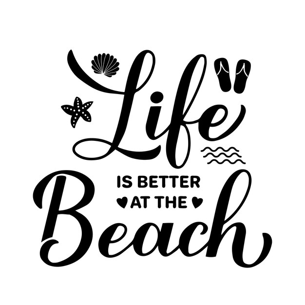 Życie jest lepsze na plaży kaligrafia ręczne litery Zabawne letnie cytaty Wektorowy szablon do typografii plakat baner ulotka naklejka projekt koszuli itd.