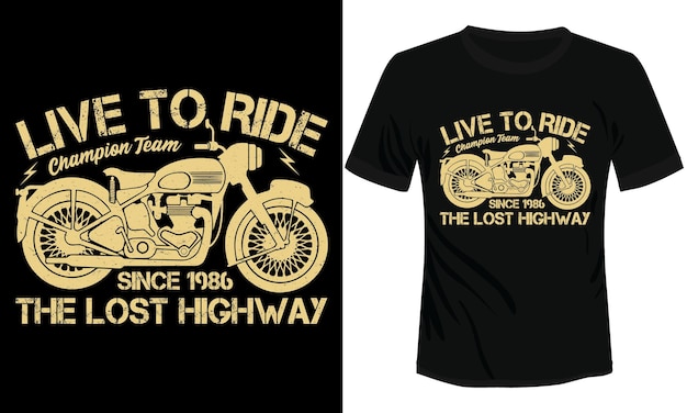 Żyj, Aby Jeździć Zagubioną Autostradą Motocykl Tshirt Projekt Ilustracji Wektorowych