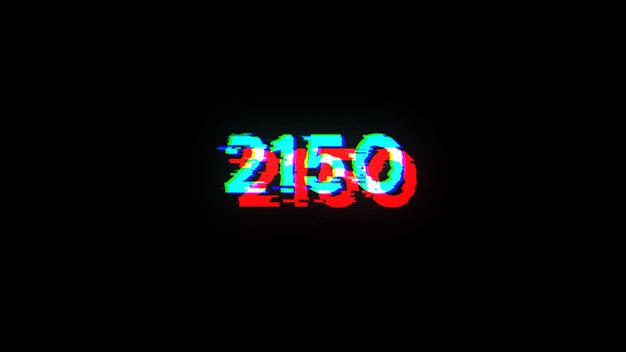 3D renderowanie tekstu 2150 z efektami ekranu usterek technologicznych