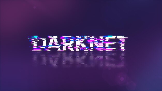 3D renderowanie tekstu darknet z efektami ekranu usterek technologicznych