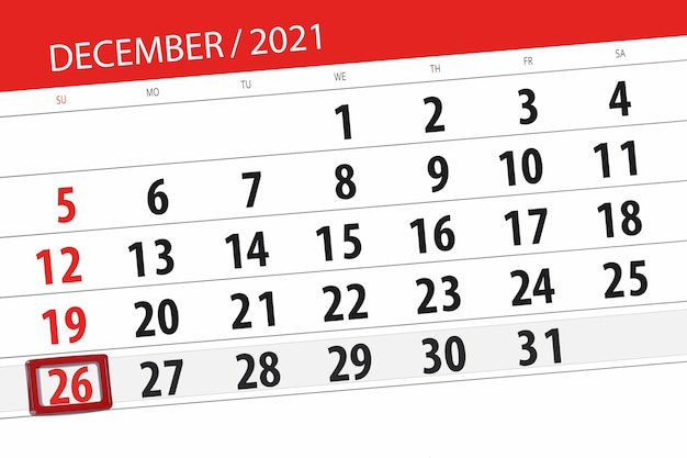 Planer kalendarza na miesiąc grudzień 2021, dzień ostateczny, 26, niedziela.
