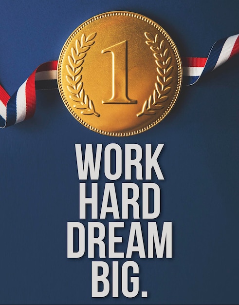 Pracuj ciężko, śnij, wielka motywacyjna wiadomość ze złotym medalem