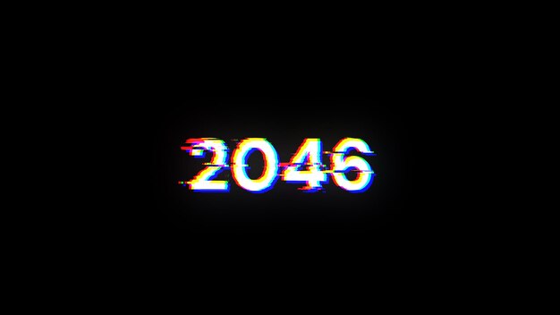 Rendering 3D tekstu 2046 z efektami ekranu usterek technologicznych