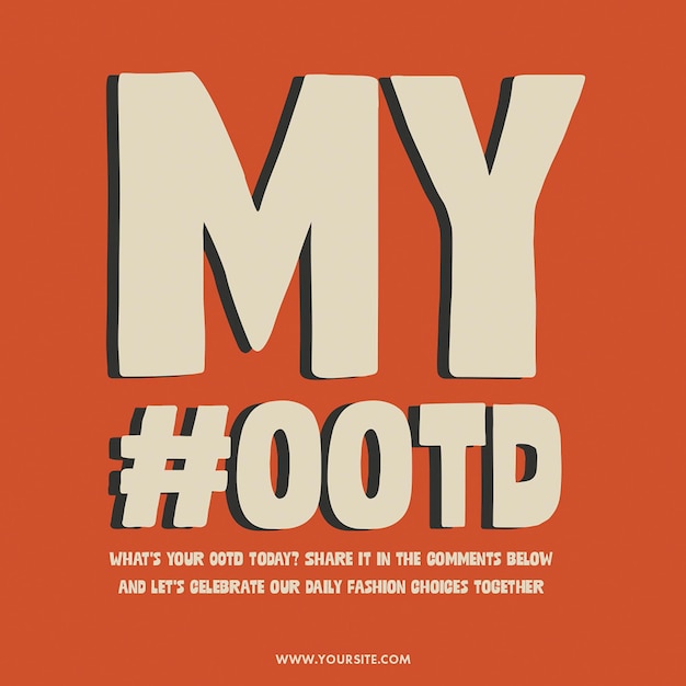 psd my ootd typography design for social media and instagram post template