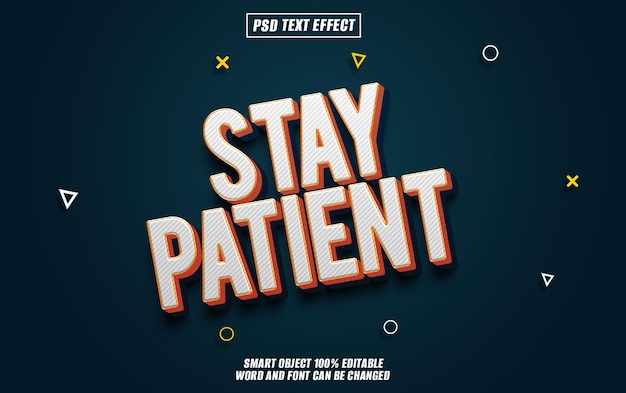 stay patient text effect font editable typography 3d text