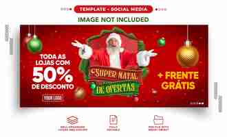PSD gratuito banner de redes sociales super natal de ofertas para campaña de ventas en brasil