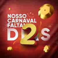 PSD gratuito feed de redes sociales faltan 2 días para nuestro carnaval