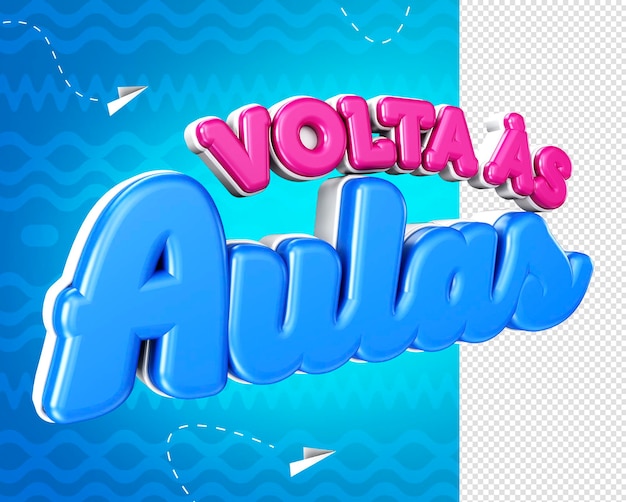 PSD gratuito logotipo 3d de regreso a la escuela para campañas escolares volta as aulas no brazil