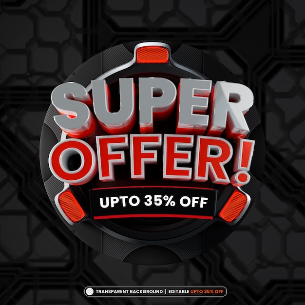 PSD gratuito super oferta con render 3d de texto de oferta editable