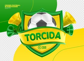 PSD grátis rótulo de fãs de futebol em 3d renderização em português para campanha de marketing no brasil