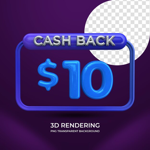 10 dólares Cash Back 3d renderizado aislado fondo transparente