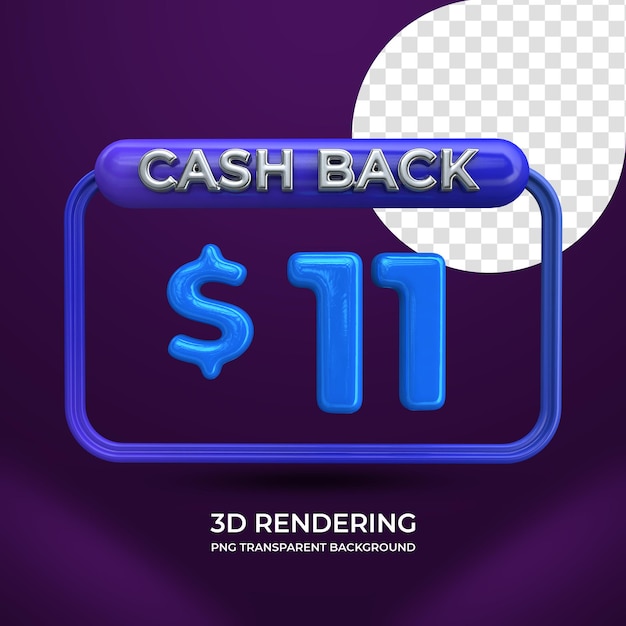 11 dólares Cash Back 3d renderizado aislado fondo transparente