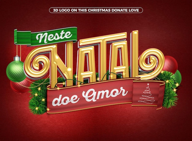 PSD 3d logo neste natal doe amor