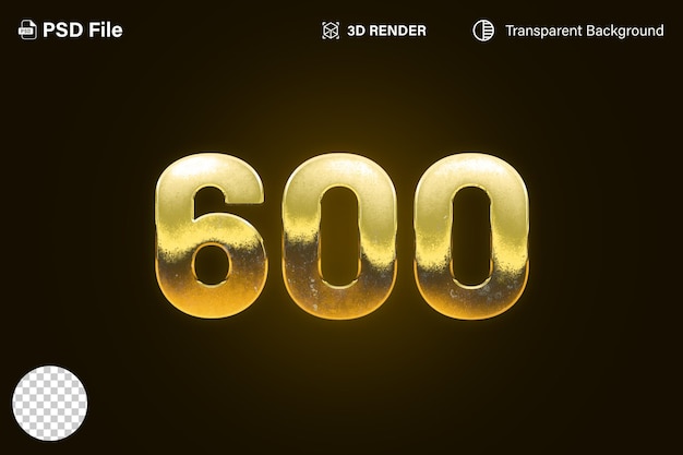 3d Seiscientos Número 600 efecto dorado aislado en fondo transparente