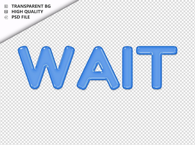 Attendre La Typographie Du Texte En Verre Brillant Psd Transparent