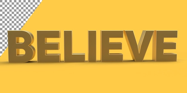 PSD believe 3d text rendering ilustración de texto de alta calidad