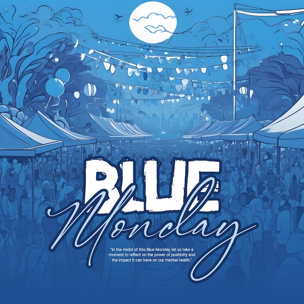 PSD blue monday, o dia mais deprimente do ano