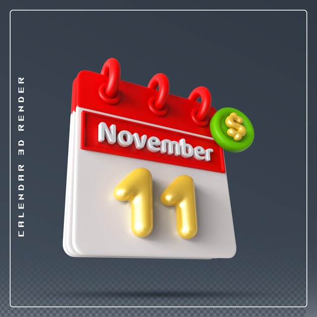 PSD calendário de 11 de novembro com renderização 3d do ícone do dólar