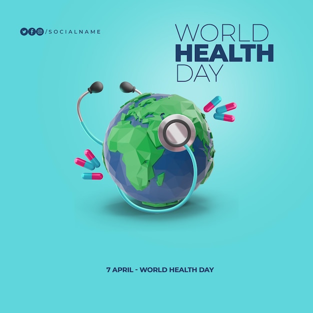 Un cartel para el día mundial de la salud con un globo terráqueo y un estetoscopio a su alrededor.
