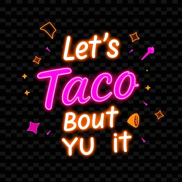 un cartel con una imagen de un taco que dice déjalo en él