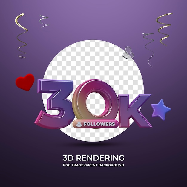 PSD celebración 30k seguidores representación 3d fondo transparente aislado