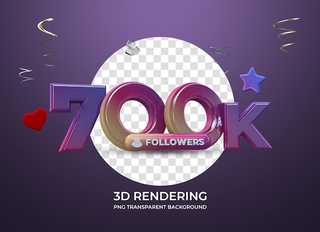 Celebración 700K Seguidores Representación 3d fondo transparente aislado