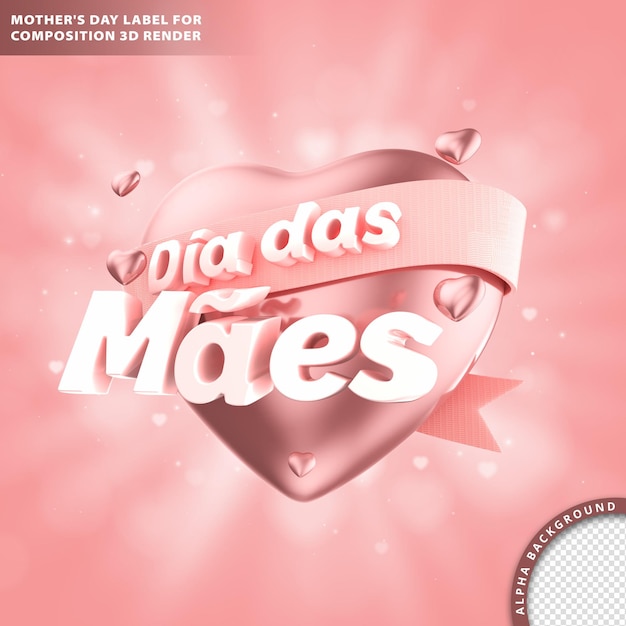 Dia Das Maes, Carte De Voeux De Fête Des Mères Avec Libellé Et Coeur. Rendu 3d